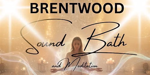 BRENTWOOD SOUND BATH -WINTER EQUINOX-FRIDAY 18TH DEC 7:30PM