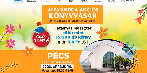 Alexandra akci\u00f3s k\u00f6nyvv\u00e1s\u00e1r P\u00e9csen! | Alexandra Kiad\u00f3csoport