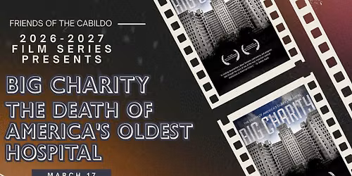 FOC Film Series Presents: Big Charity - The Death of America's Oldest Hospital