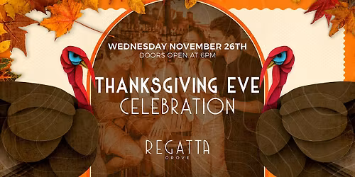 Thanksgiving Eve Celebration at Regatta Grove