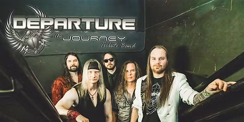 DEPARTURE: The Journey Tribute Band | SPECIAL LATE SHOW PRICING!