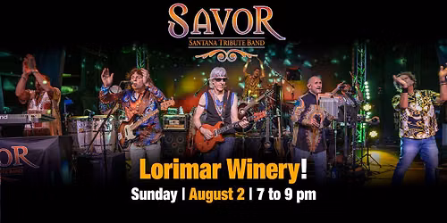 "Savor" Tribute to Santana | Lorimar Winery