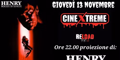 CineXtreme presenta: "Henry, pioggia di sangue"