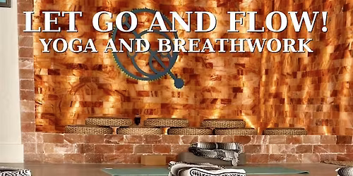 Let Go and Flow! - A Soulful Yoga and Breathwork Journey