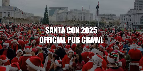 Official Santa Con San Francisco Pub Crawl 2025