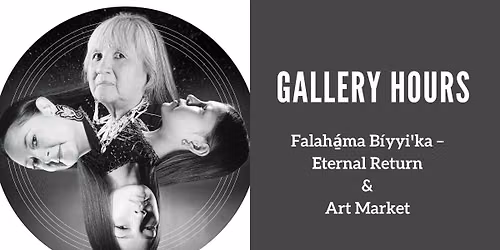 Gallery Hours: Falah\u00e1\u0331ma B\u00edyyi\ua78cka \u2013 Eternal Return & Art Market