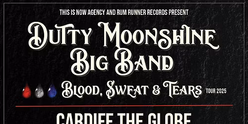 Cardiff - Dutty Moonshine Big Band - Blood, Sweat & Tears Tour