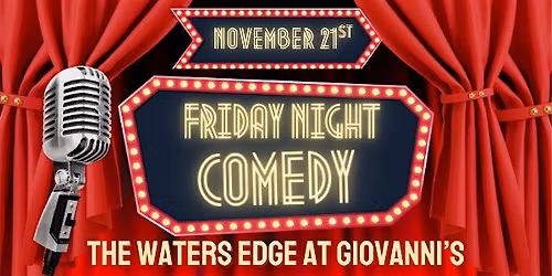 Comedy Night at The Waters Edge at Giovanni\u2019s