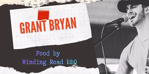 Music with Grant Bryan and food by Winding Road BBQ
