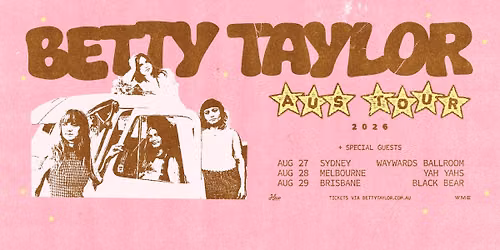 Betty Taylor \u2b50\ufe0f Aus Tour \u2b50\ufe0f - Brisbane