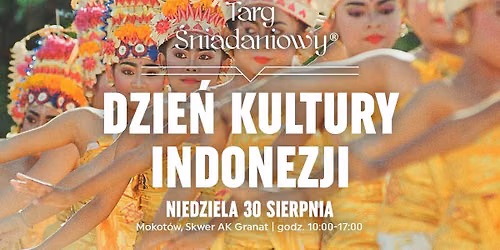 Dzie\u0144 Kultury Indonezji na Targu \u015aniadaniowym | 30.08 Mokot\u00f3w