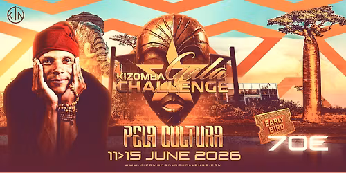 KIZOMBA GALA CHALLENGE FESTIVAL VII - Pela Cultura Edition