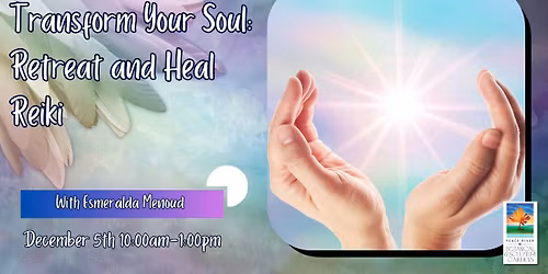 Transform your Soul: Retreat and Heal Reiki