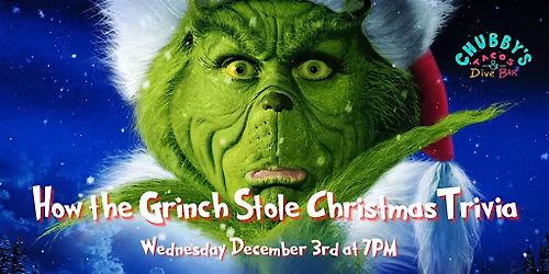 How The Grinch Stole Christmas Trivia at Chubby\u2019s Tacos Durham