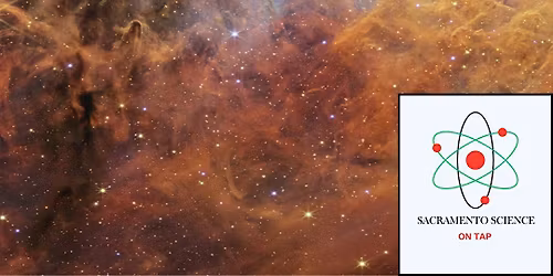 Sacramento Science on Tap: Across the Universe