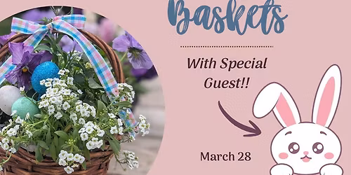 Kids' Workshop - Egg-citing Spring Baskets!