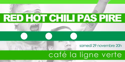 Red Hot Chili Pas Pire - Hommage \u00e0 RHCP