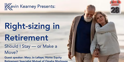 Right-Sizing in Retirement: Should I Stay \u2014 or Make a Move? January 26