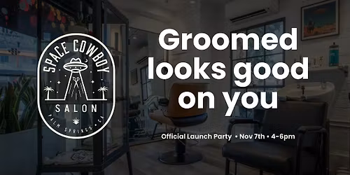 Space Cowboy Salon Launch Party