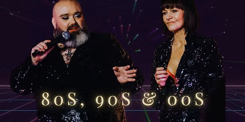 80S, 90S, 00S PARTY EVENING WITH YOUR CABARET RESIDENT ARTISTS