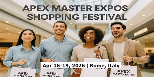 Apex Master Expos \u2013 Global Shopping Festival in Rome, Italy