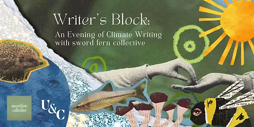 Writer\u2019s Block: An Evening of Climate Writing