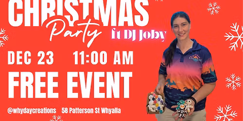 FREE CHRISTMAS PARTY AT WHY DAY CREATIONS!