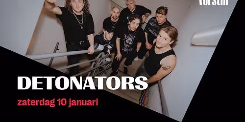 DETONATORS | De Vorstin