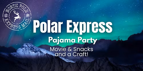 Polar Express Pajama Party
