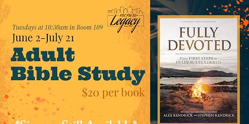 Legacy Summer Adult Bible Study
