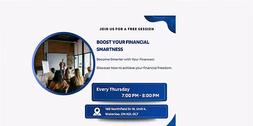 Boost Your Financial Smartness- Interact ive Seminar In Waterloo, ON