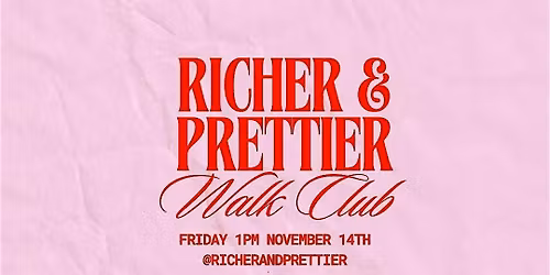 Richer & Prettier Women\u2019s Walk Club