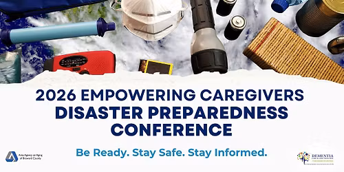 2026 Empowering Caregivers Disaster Preparedness Conference