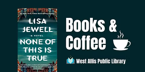 Books & Coffee: None of This Is True