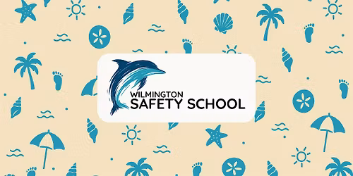 2026 Wilmington Safety School - Attendee