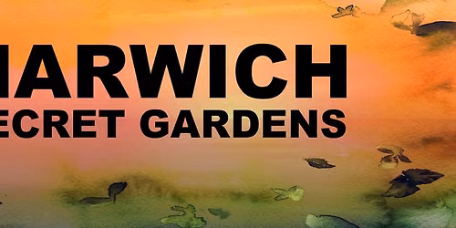 Harwich Secret Gardens 2026