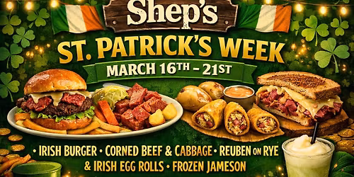 \ud83c\udf40\ud83c\udf7aShep\u2019s St Patrick\u2019s Week Celebration!!\ud83c\udf40\ud83e\udd43