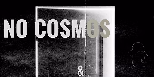 NO COSMOS & +1 (PLUS ONE)