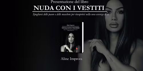 Presentazione interattiva del libro NUDA CON I VESTITI  di Aline Improta