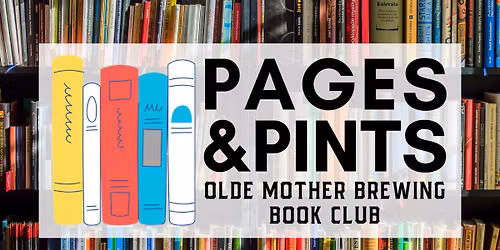 Pages & Pints: An Olde Mother Brewing Book Club