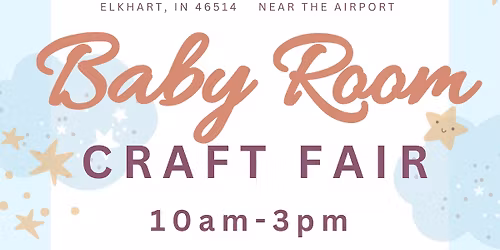 Elkhart Northside Baby Room Craft Fair