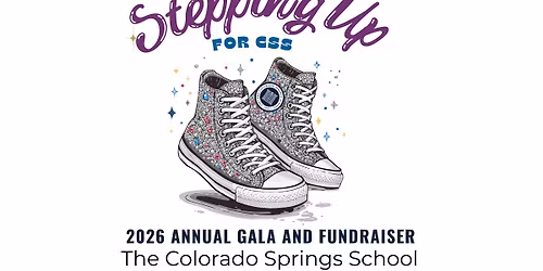 2026 Annual Gala and Fundraiser: Stepping Up for CSS
