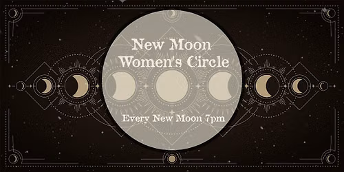 New Moon Women's Circle-October 10th
