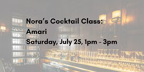 Cocktail Class: Amari