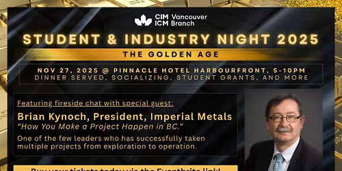 CIM Vancouver Student & Industry Night w\/ Brian Kynoch of Imperial Metals