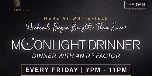 MOONLIGHT DRINNER