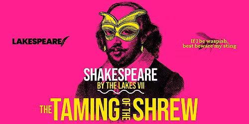 FREE Shakespeare By the Lakes: The Taming of the Shrew  (Glebe Park)