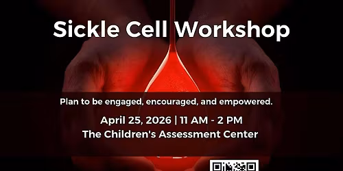 Engaged, Encouraged, Empowered: A Workshop for Sickle Cell Caregivers