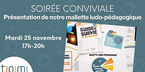 Soir\u00e9e conviviale - Pr\u00e9sentation de notre mallette ludop\u00e9dagogique alimentation