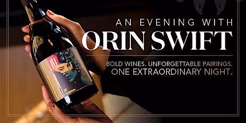Orin Swift Wine Dinner - Hosted by Del Frisco's Double Eagle Ft Worth
